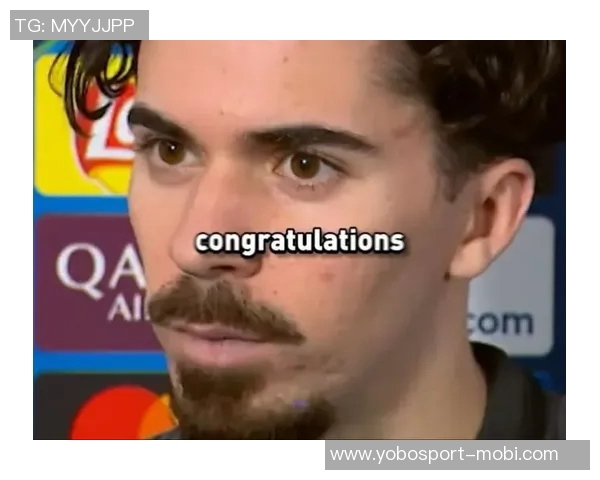 维蒂尼亚分享恩里克决赛前讲话感受强调冷静与专注的重要性